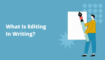 What Is Editing In Writing?